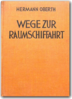 Wege zur Raumschiffahrt (Hermann Oberth)