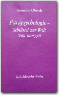 Parapsychologie - Schlüssel zur Welt von Morgen (Hermann Oberth)