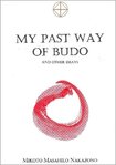 My Past Way of Budo. And other Essays