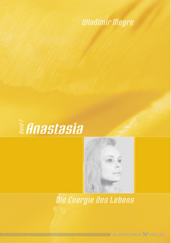 Anastasia (Band 7) Die Energie des Lebens