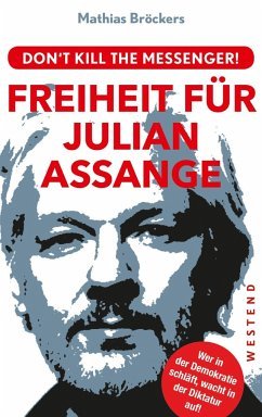 Freiheit für Julian Assange - Mathias Bröckers - ISBN 9783864892769 >> Bücher.de
