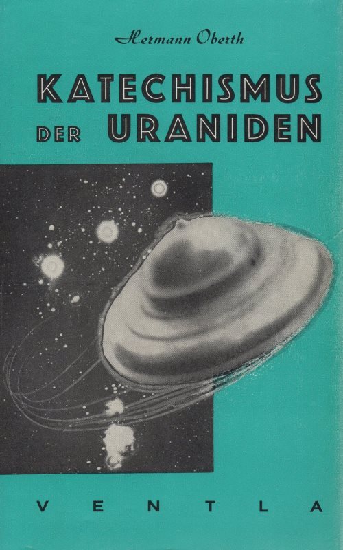 Hermann Oberth - Katechismus der Uraniden - Ventla, 1966