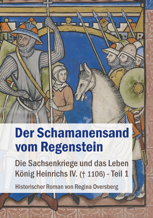 Der Schamanensand vom Regenstein (Regina Oversberg) - pkp Verlag - Historischer Roman