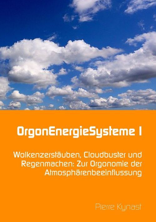 OrgonEnergieSysteme I (Pierre Kynast) - Orgonomie